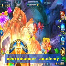 necromancer academy and the genius summoner ler